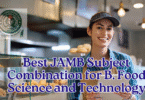 Best JAMB Subject Combination for B. Food Science and Technology