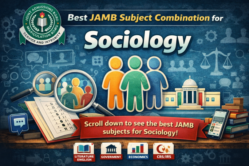 Best JAMB Subject Combination for Sociology