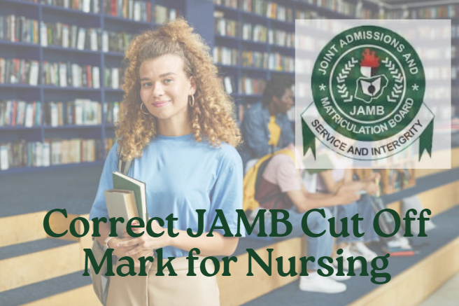 Correct JAMB Cut Off Mark for Nursing