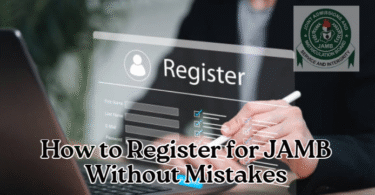How to Register for JAMB Without Mistakes