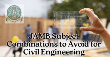 JAMB Subject Combinations to Avoid for Civil Engineering