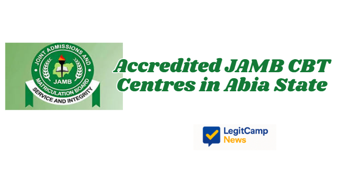 List of Accredited JAMB CBT Centres in Abia State