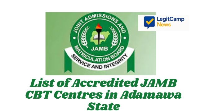 List of Accredited JAMB CBT Centres in Adamawa State