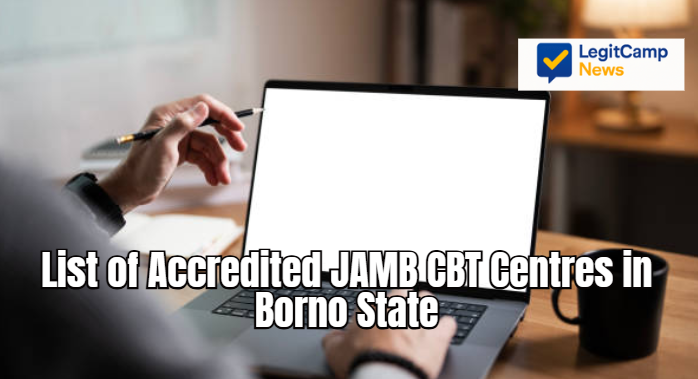 List of Accredited JAMB CBT Centres in Borno State