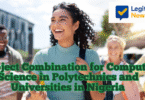 Subject Combination for Computer Science in Polytechnics and Universities in Nigeria